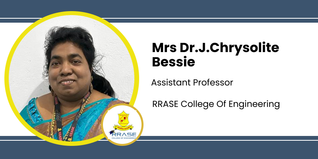 RRASE College Of Engineering, Assistant Professor: Mrs Dr.J.Chrysolite Bessie Interview